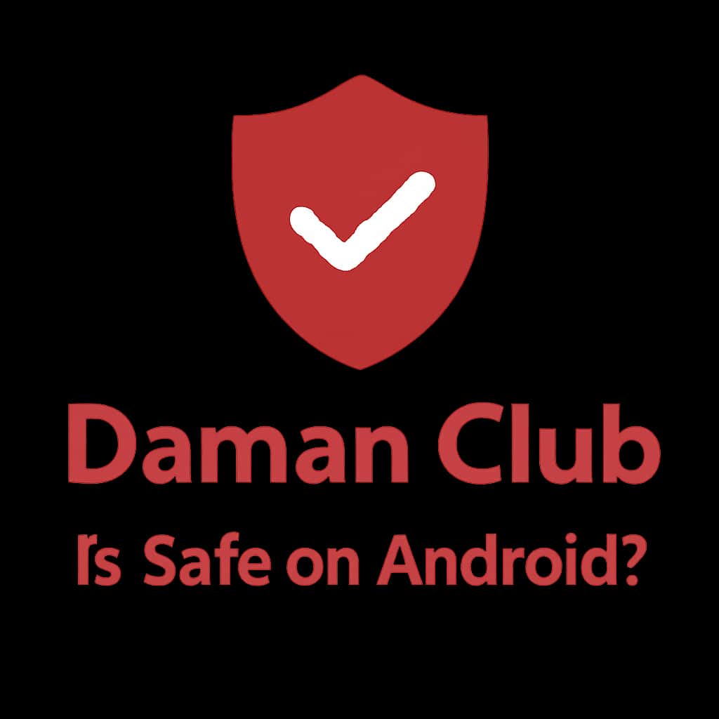 Badge representing the safety of Daman Club on Android.